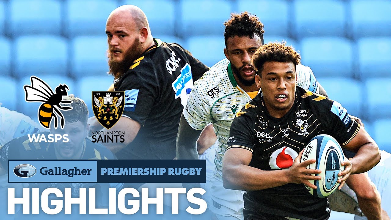 Wasps v Northampton - HIGHLIGHTS | Pulsating Derby Win! | Gallagher Premiership 2021/22
