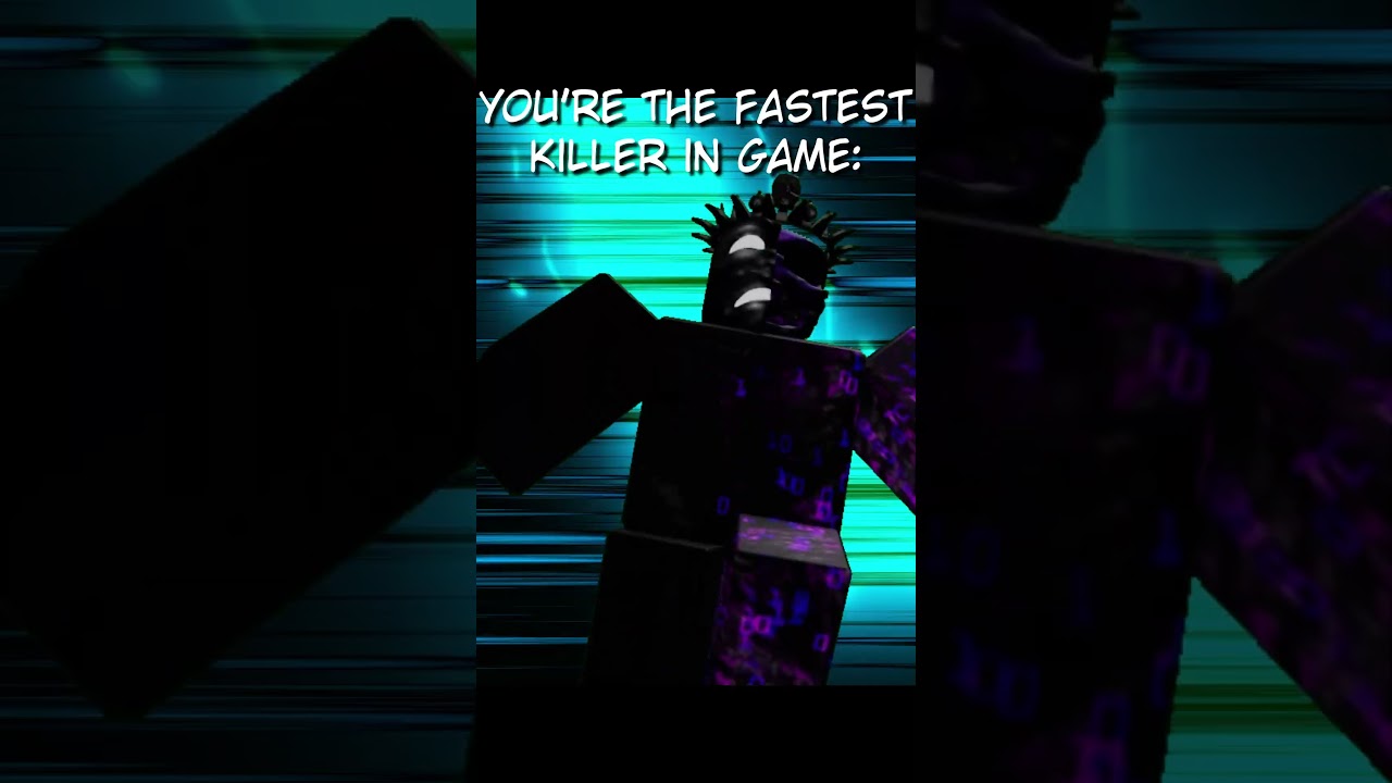 fastest killer in game | Forsaken