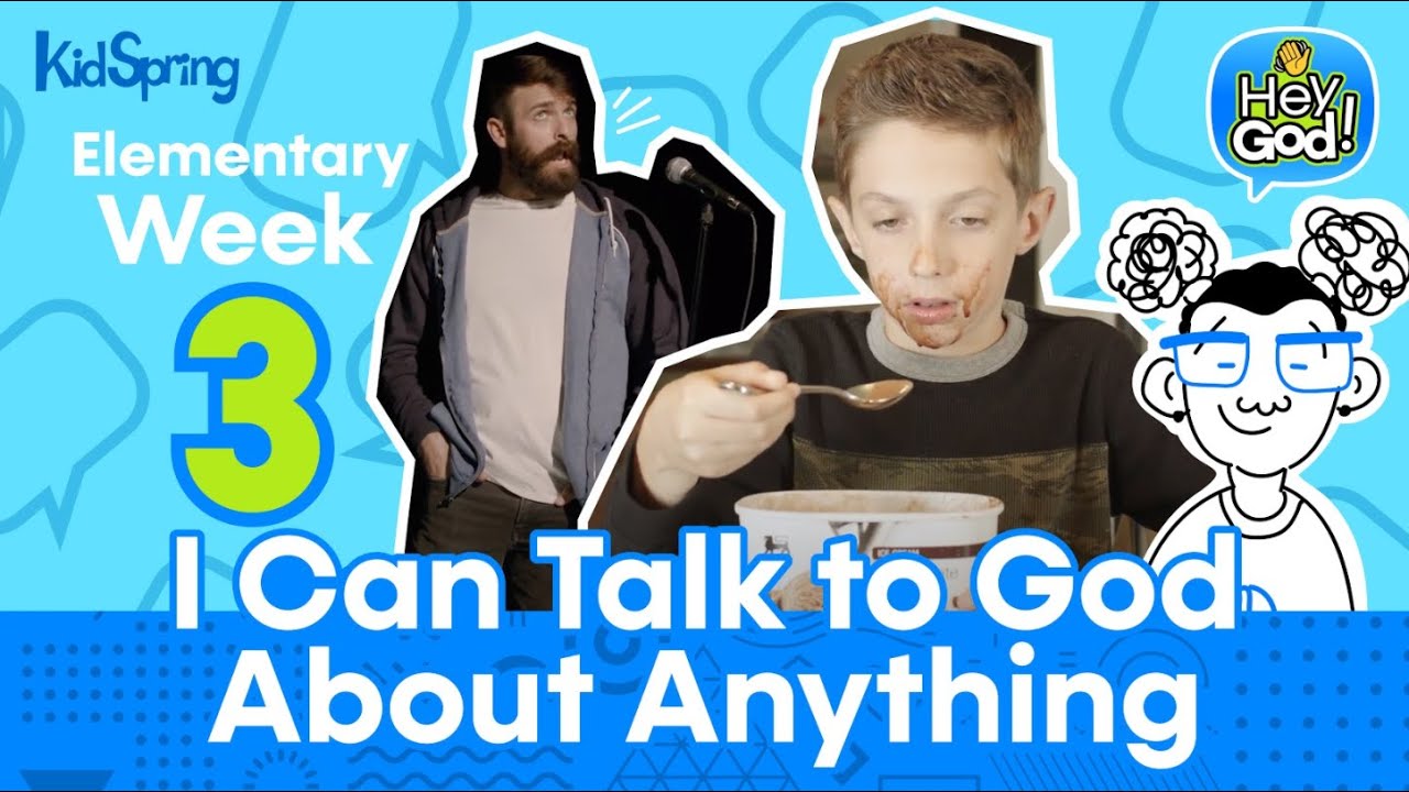 Hey God | Elementary Week 3