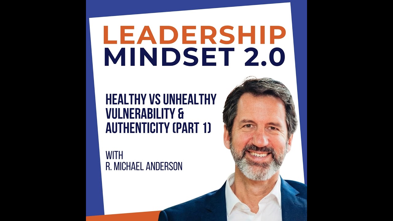 Interview with Michael: Healthy vs Unhealthy Vulnerability & Authenticity - Part 1