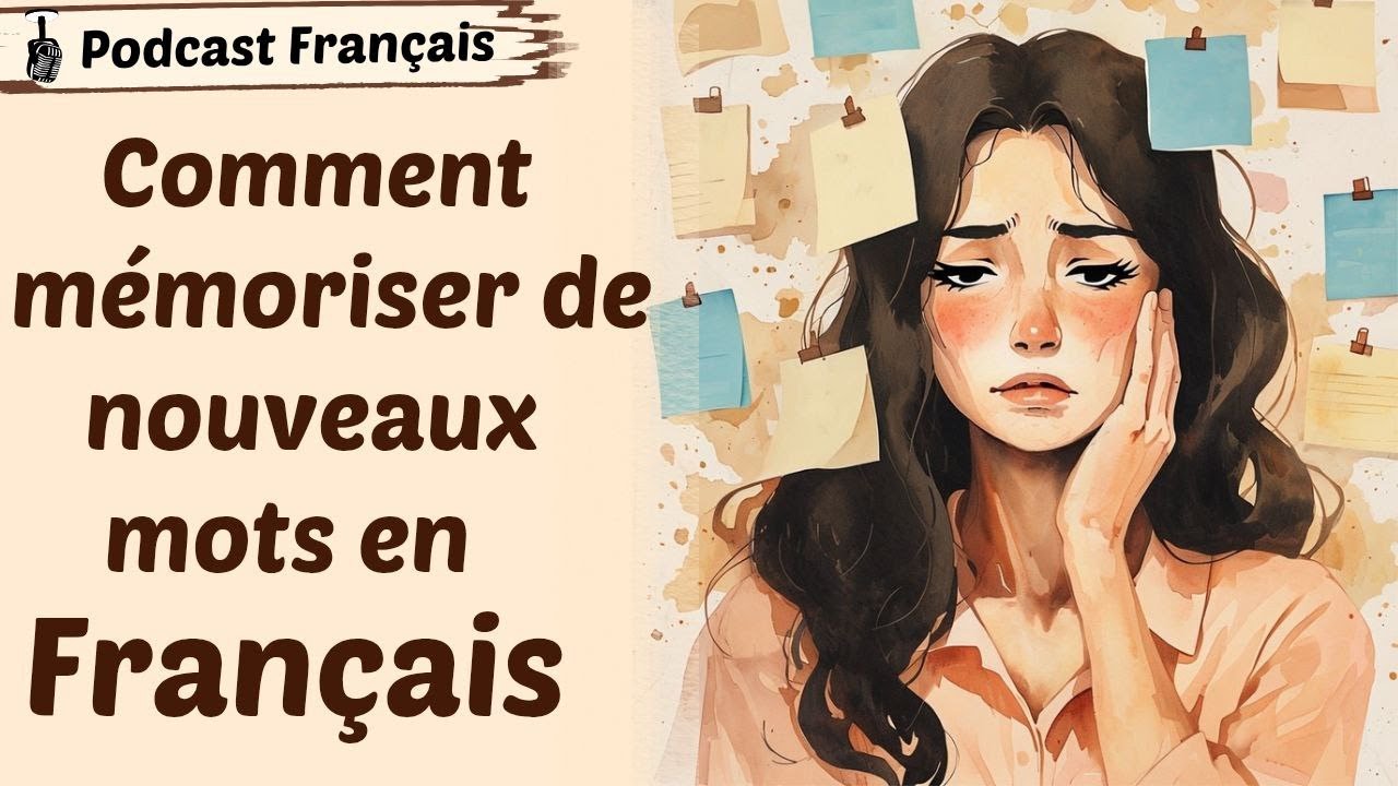 Podcast français | Comment mémoriser intelligemment de nouveaux mots