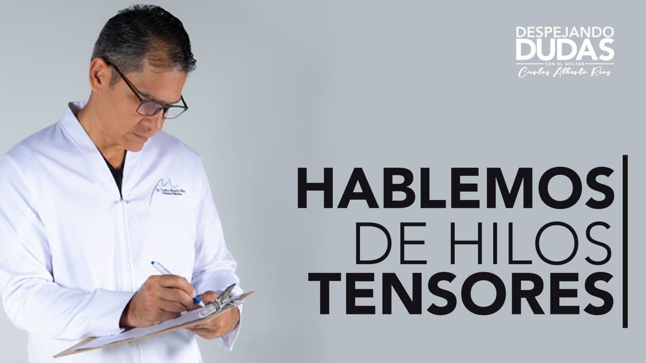 Hablemos de Hilos Tensores. ¿Realmente funcionan?
