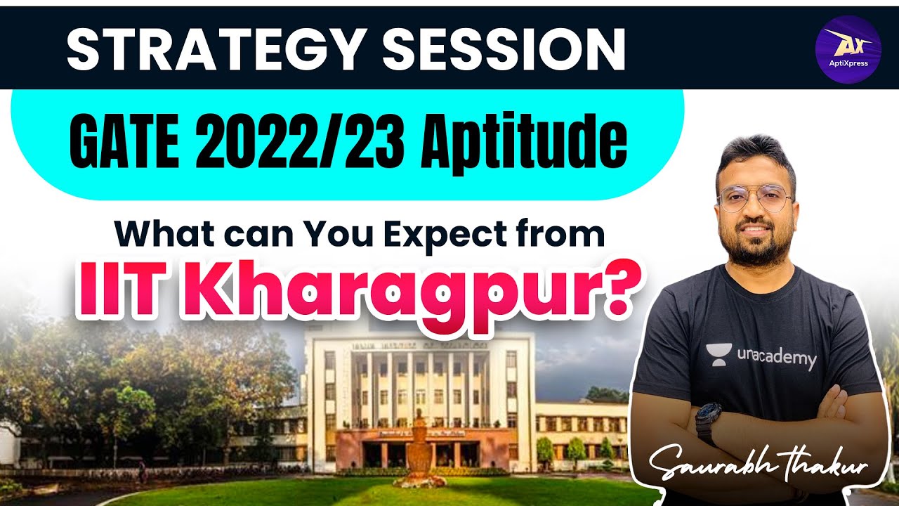 Aptitude | What can you expect from IIT Kharagpur ? | Strategy Session I GATE 2022/23 | Saurabh Sir