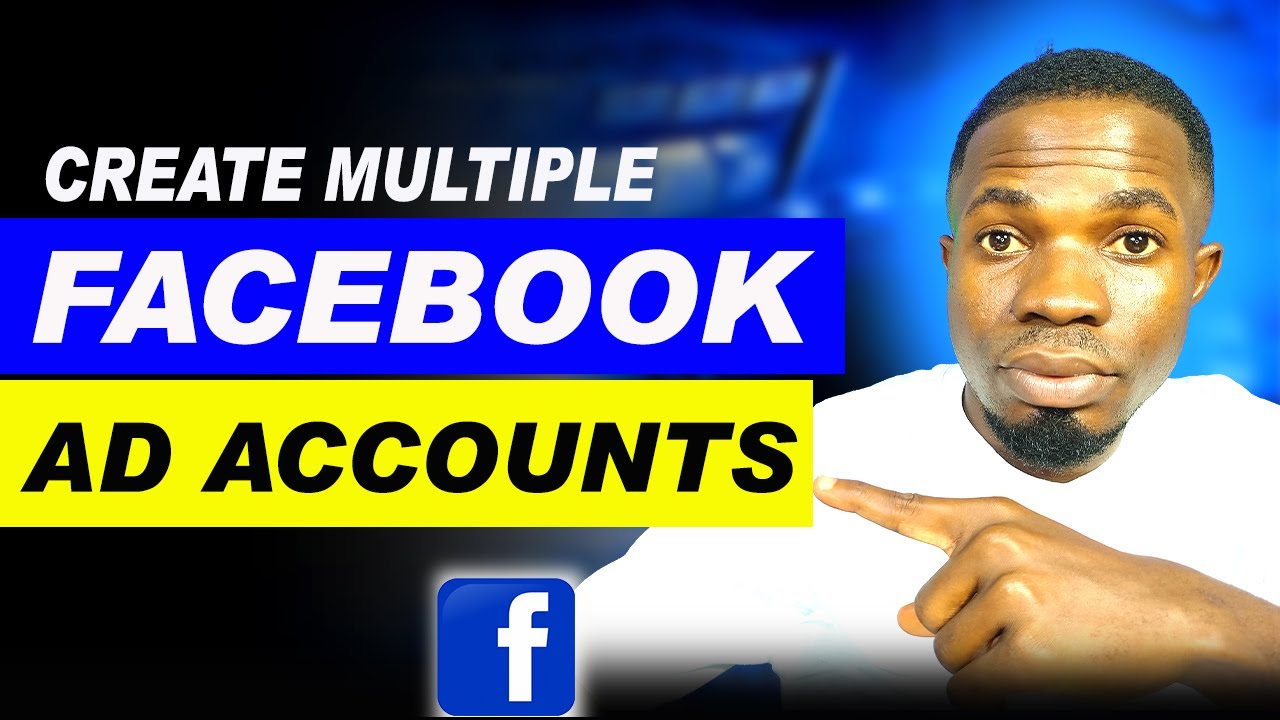 The Best Way to Create Multiple Facebook Ad Accounts in 2025 (Full Tutorial)