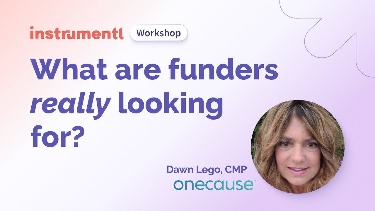How to Craft a Standout Grant Application ft. Dawn Lego from OneCause | Instrumentl Workshop