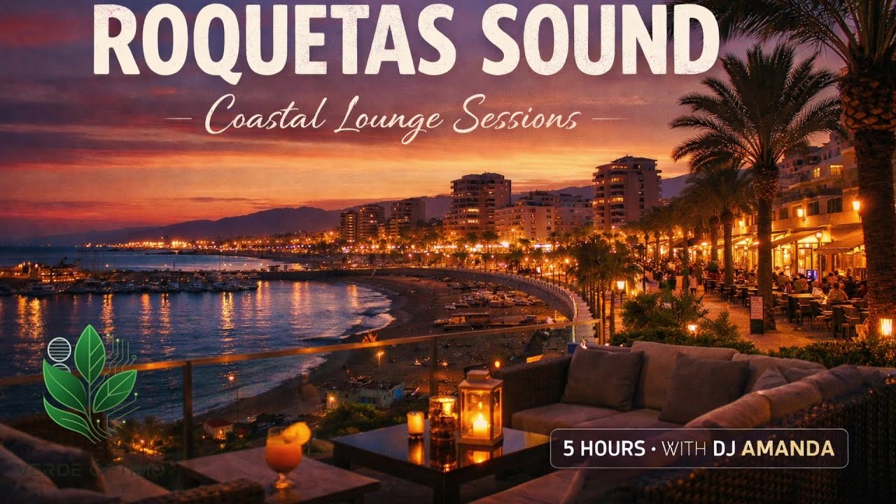 Roquetas Sound 🌊 Mediterranean Chill Lounge | 5 Hours Deep Focus & Coastal Vibes 