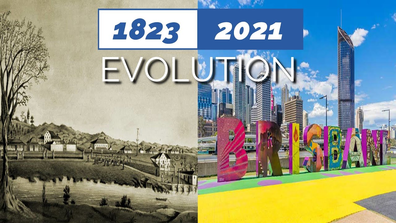 EVOLUTION OF CITY │ BRISBANE