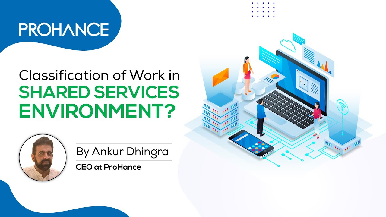 Classification of Work in Shared Services Environment