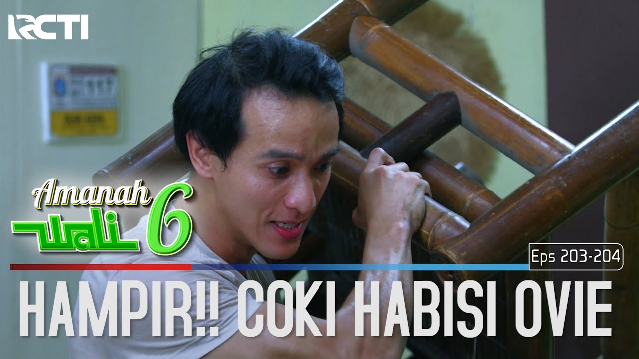 Hampir!! Ovie Di Habisi Oleh Coki - Amanah Wali 6