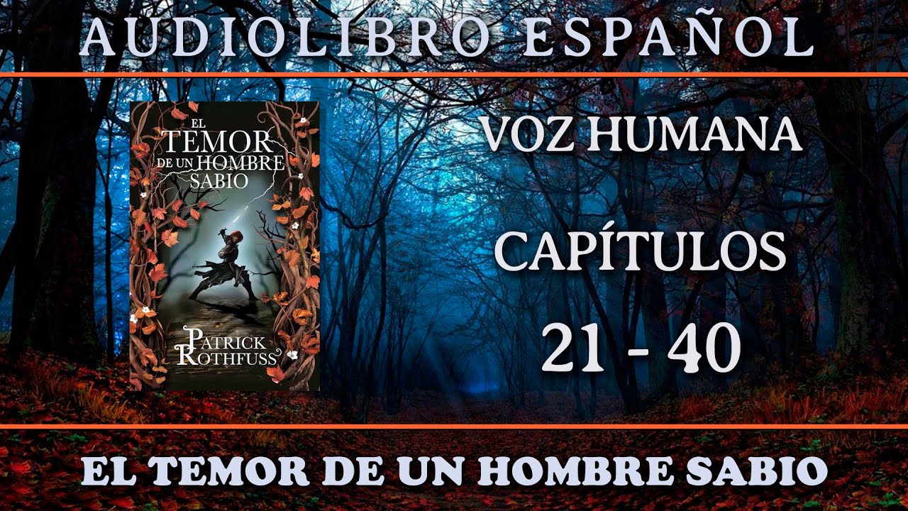 📗 El Temor de un Hombre Sabio 📗 - Audiolibro &middot; VOZ HUMANA &middot; (PARTE 2)