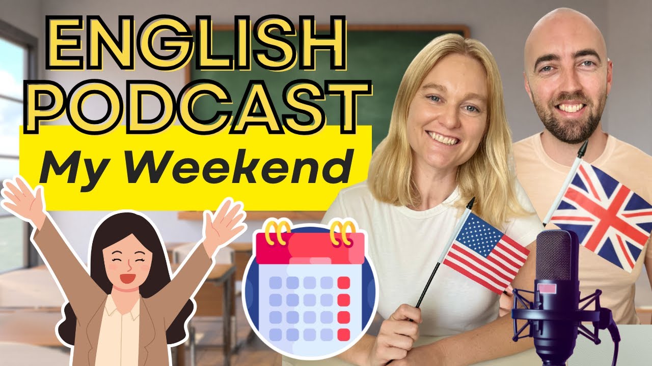S4 E12 - My Weekend Plans - Easy English Conversation | Future Tense English | High Level Listening