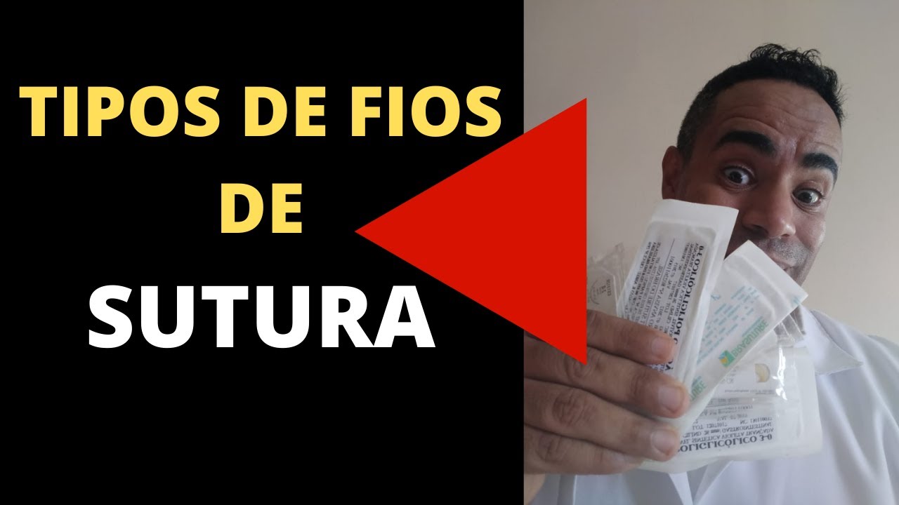 Tipos de Fios de Sutura  - fios de sutura usados em cirurgias