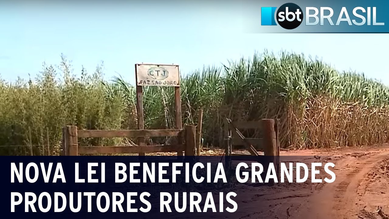 Nova lei beneficia grandes produtores rurais | SBT Brasil (29/05/23)