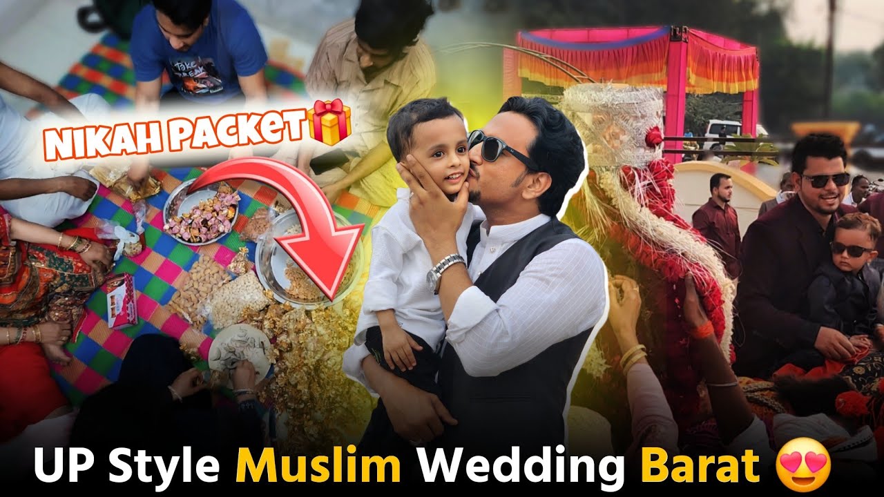 UP Style Muslim Wedding Barat 😍 | Nikah Ki Packet Pura Ghar Mil Kar Banaya ❤️