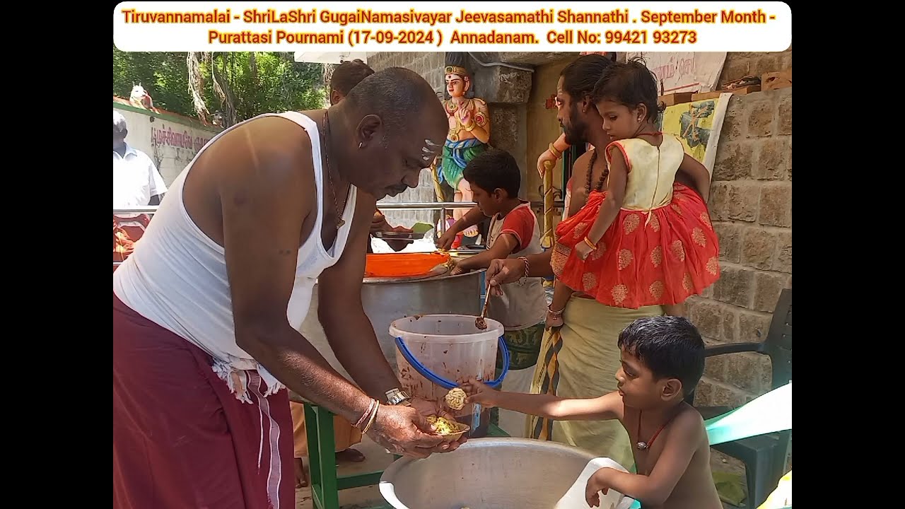 Tiruvannamalai ShriLaShriGugaiNamasivayarJeevasamathi September Month Purattasi Pouranami Annathanam