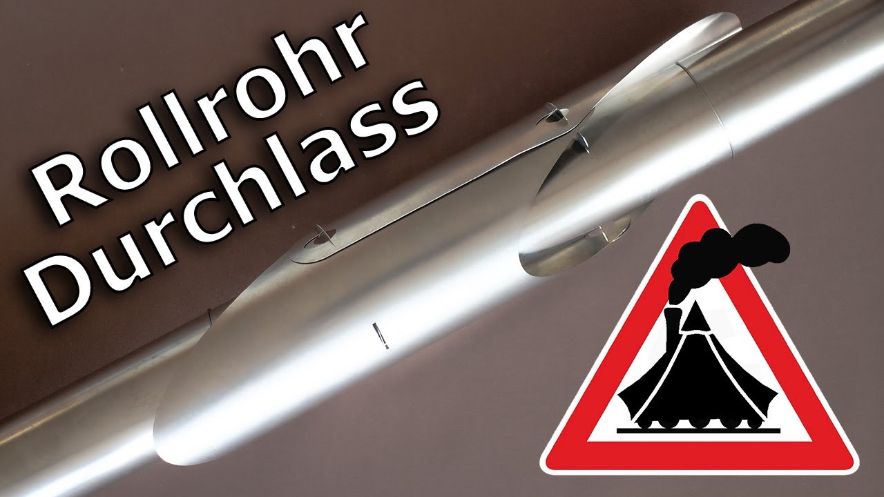 Rollrohr Durchlass