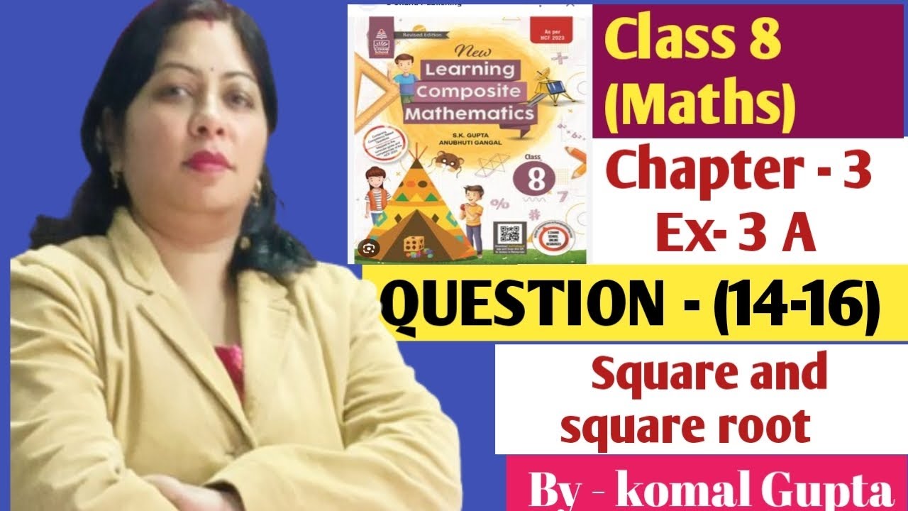 Ex-3A Q.(14-16) Class 8 chapter -3👉🔥💯 square and square root🏆 learning composite maths