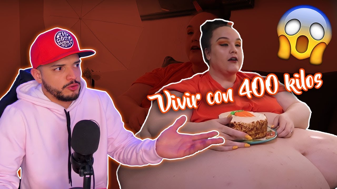 Vivir pesando 400Kilos 😱 - REACCIONANDO A KILOS MORTALES