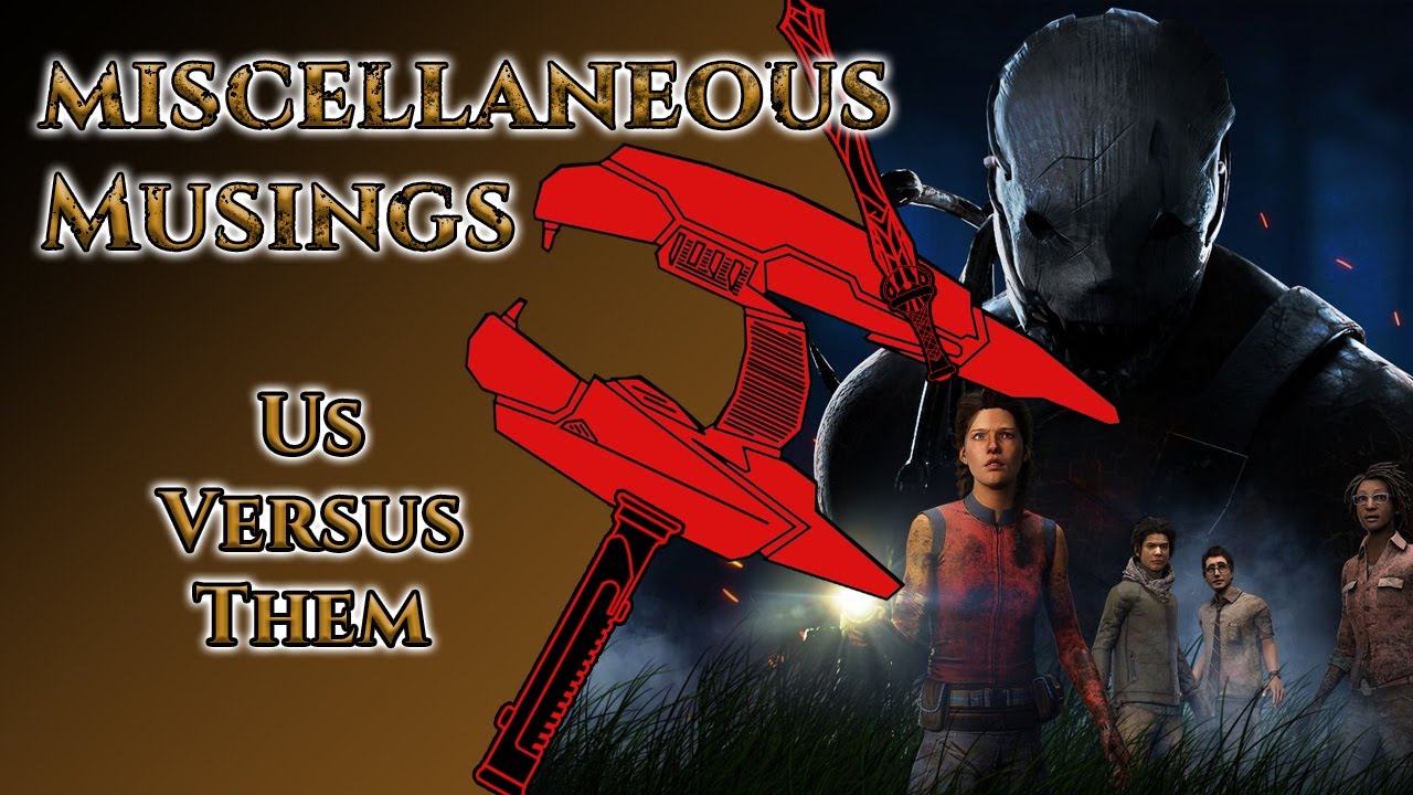 Us Versus Them - Miscellaneous Musings