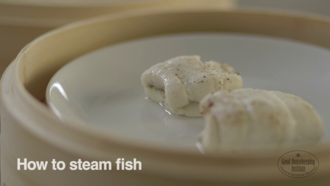 How To Steam Fish In A Steamer | Good Housekeeping UK