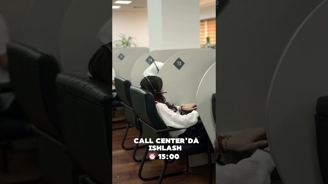 Call-Center'da ishlash! 📞