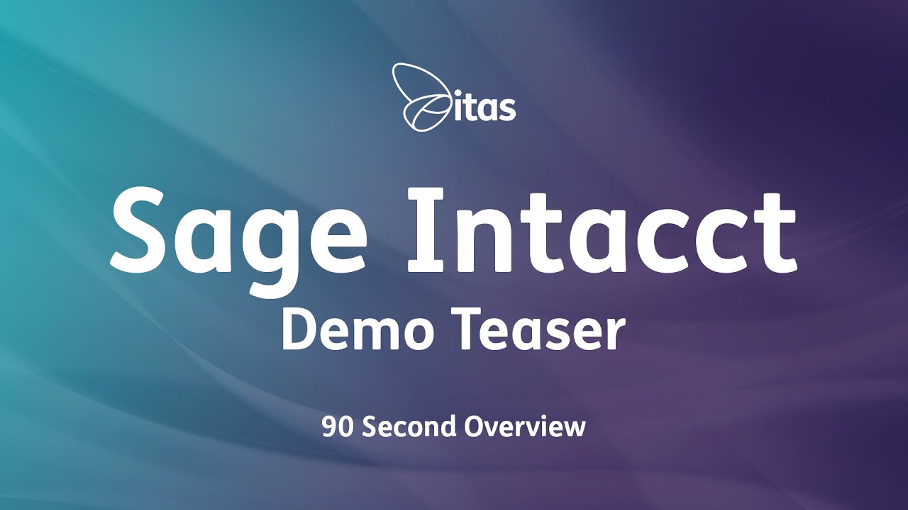 Sage Intacct Demo Teaser | Sage Intacct Demo