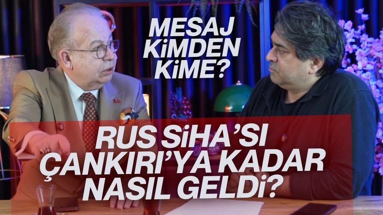 &Ccedil;ELİK KUBBE GER&Ccedil;EĞİ! Rusya SİHA'sı &Ccedil;ankırı'ya kadar nasıl geldi? Cihat Yaycı / Emrah iri&ccedil; - B1