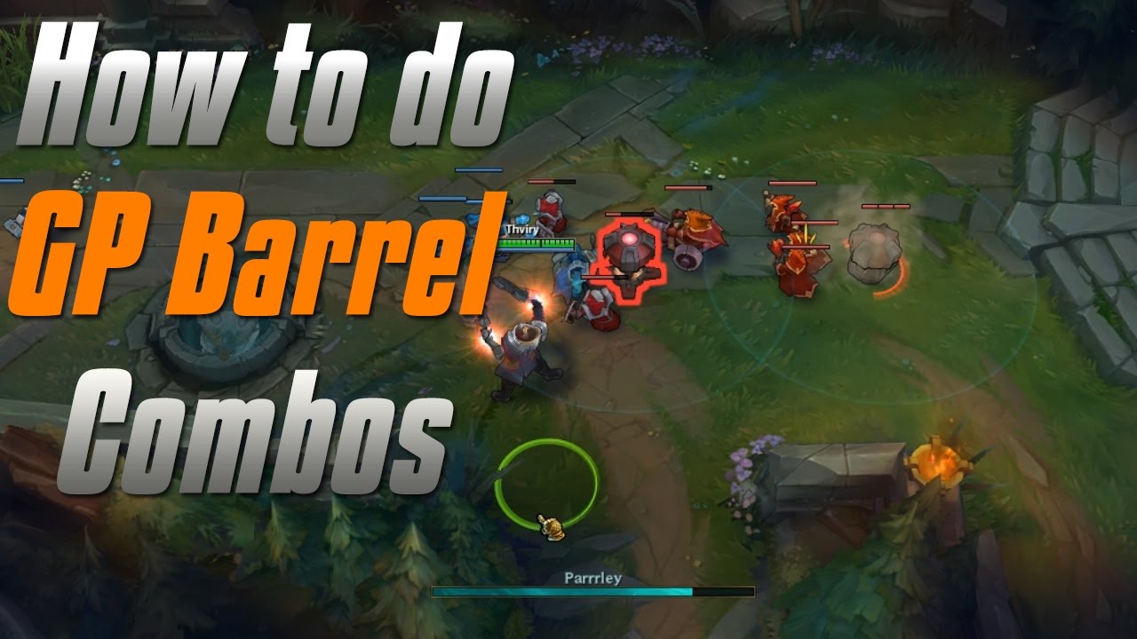 How to do Gang Plank Barrel Combos in Season Seven