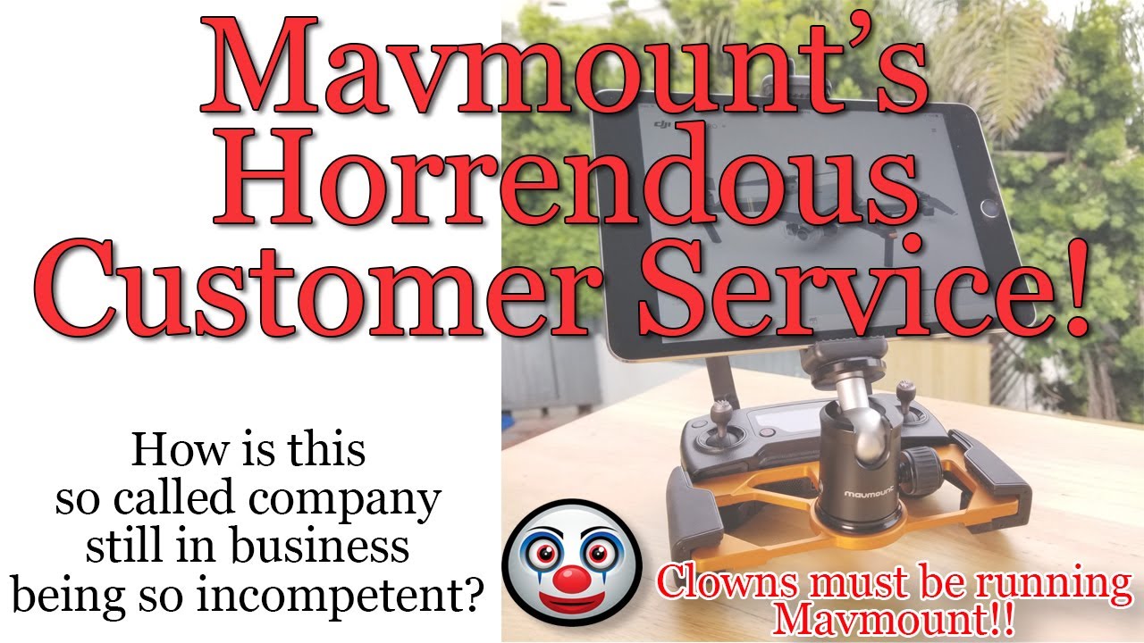 Mavmount Horrible and Incompetent Customer Service