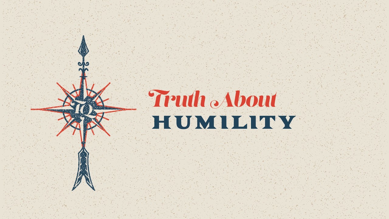 Truth About Humility - Truth Quest 2026 - Workshop