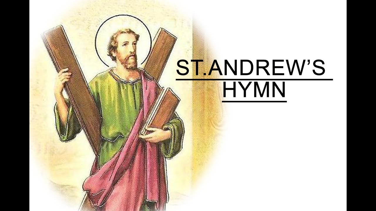ST.ANDREW HYMN