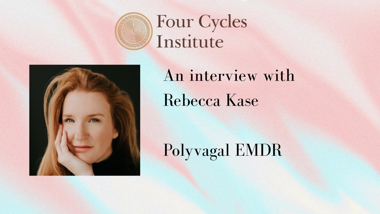 Interview with Rebecca Kase on her work with Polyvagal informed EMDR