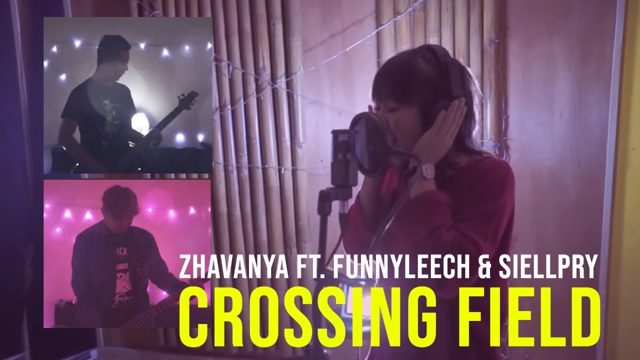 LiSA - Crossing Field (Cover by Zhavanya ft. Funnyleech & SIELLPRY)