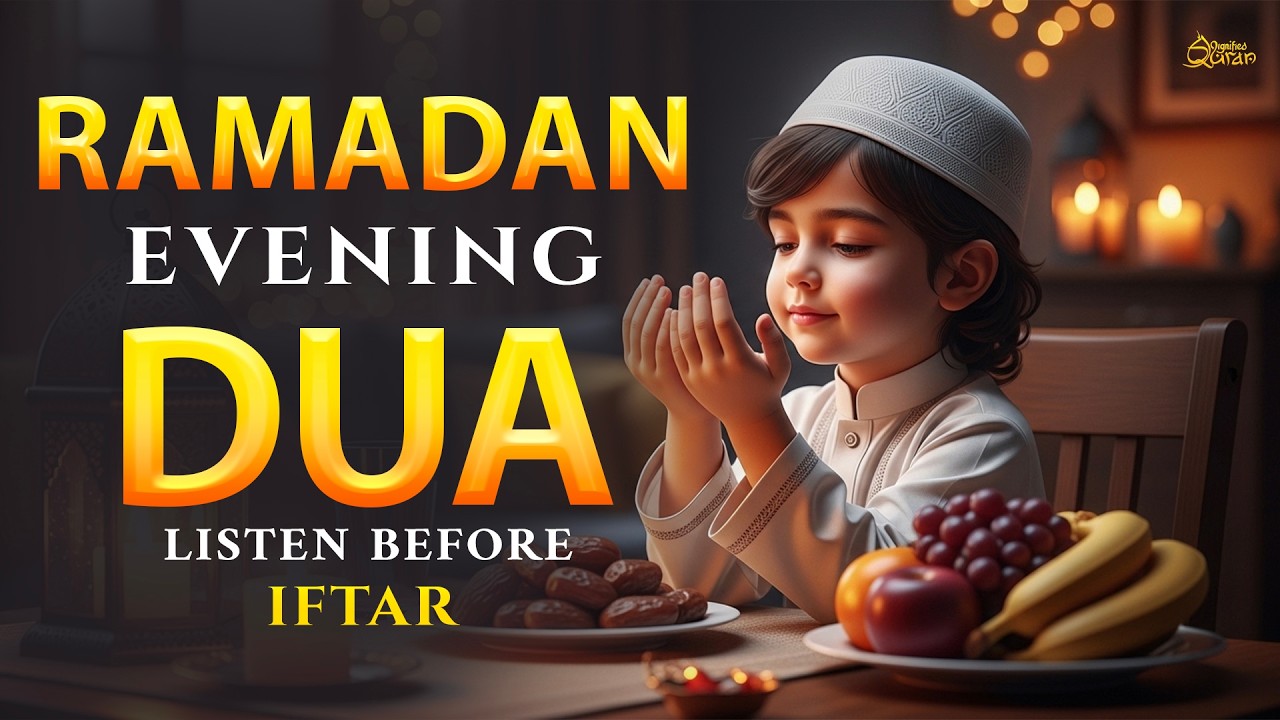 Ramadan Evening Dua Before Iftar | Powerful Azkar for Barakah, Rizq & Protection | Alaa Aqel