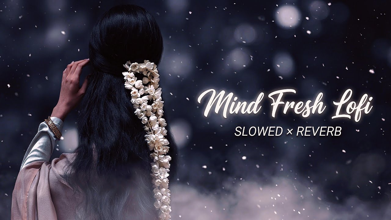 2026 Mind Relaxing Lofi | Old is Gold Slowed + Reverb | Retro Chill 💫 #lofi #song 