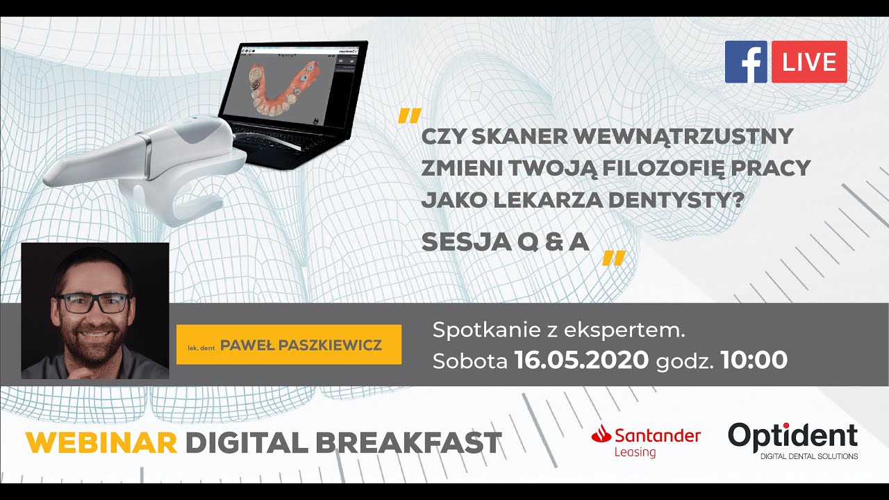 Czy skaner wewnątrzustny zmieni Twoją filozofię pracy? / lek. dent. Paweł Paszkiewicz Optident