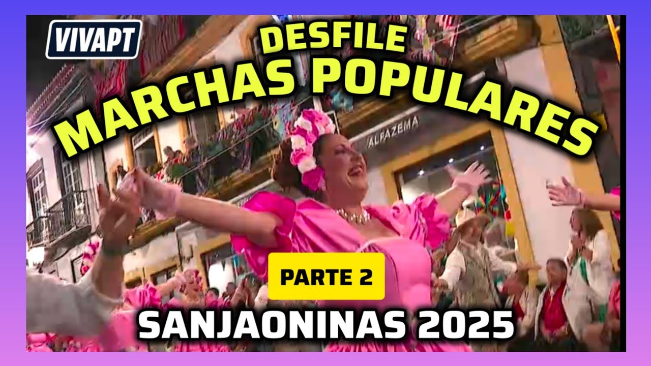 Desfile de Marchas Populares Sanjoaninas 2025 | PARTE 2 | Tradição e Festa na Ilha Terceira