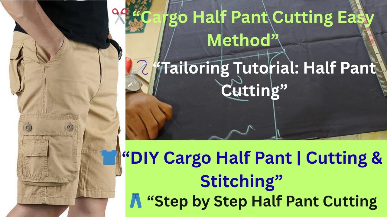 कार्गो हाफ पैंट कटिंग ट्यूटोरियल | Half Pant Stitching and Tailoring Step by Step pant cutting hindi