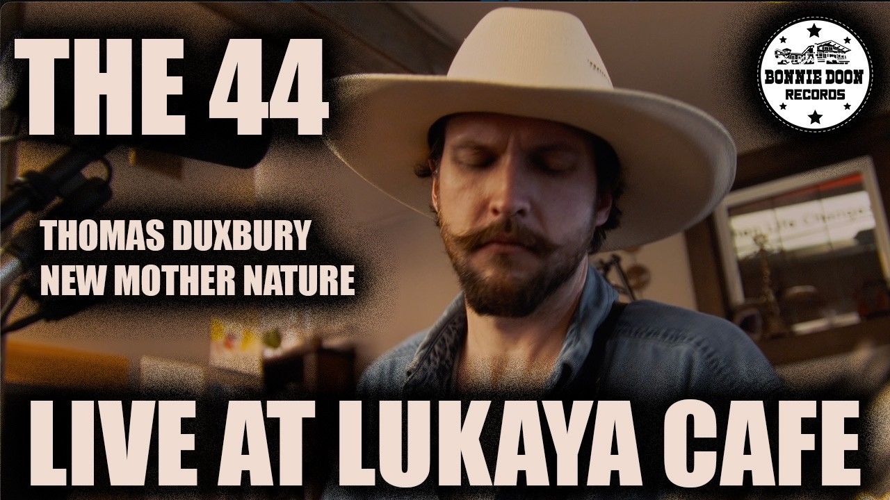 The 44 - Thomas Duxbury and New Mother Nature - Shady Grove Lukaya Cafe