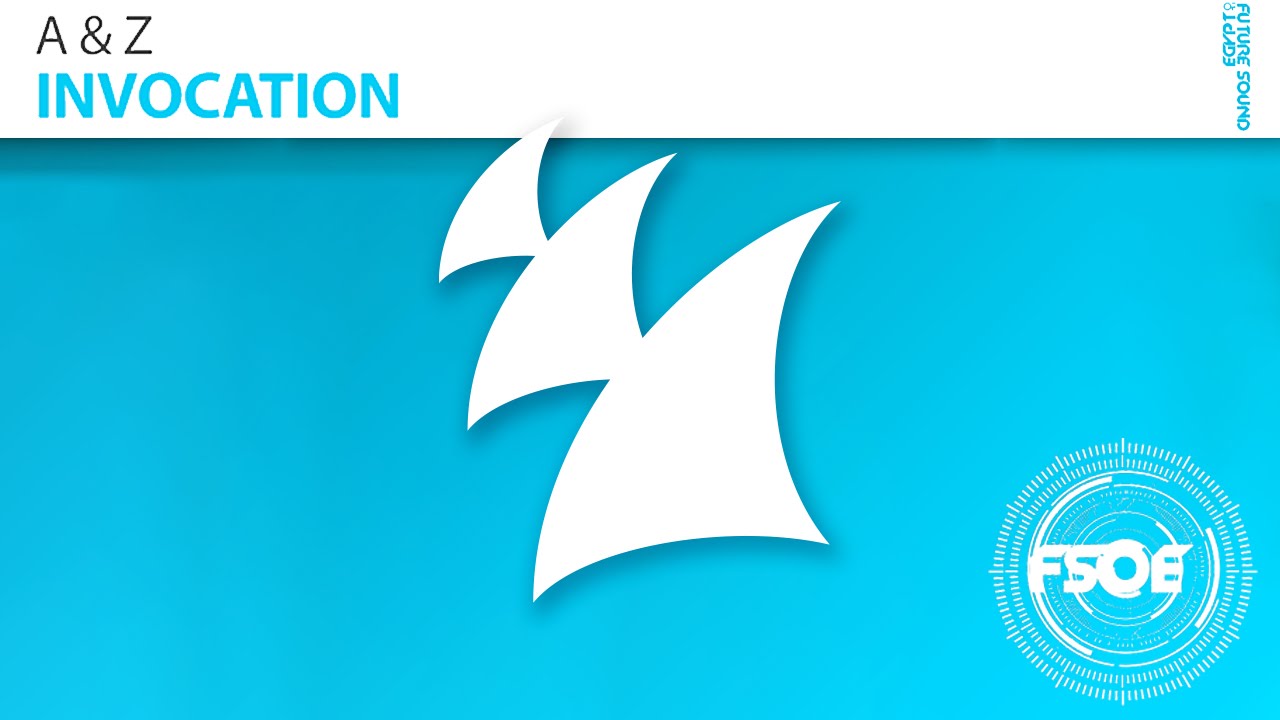 A & Z - Invocation (Original Mix)