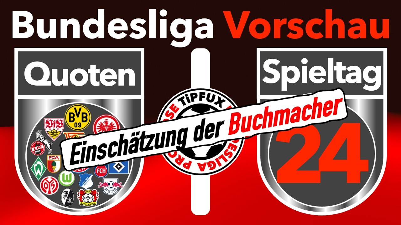 ⚽️Bundesliga 24. Spieltag | Quoten-Vorschau - 𝗗𝗶𝗲 𝗘𝗶𝗻𝘀𝗰𝗵&auml;𝘁𝘇𝘂𝗻𝗴 𝗱𝗲𝗿 𝗕𝘂𝗰𝗵𝗺𝗮𝗰𝗵𝗲𝗿