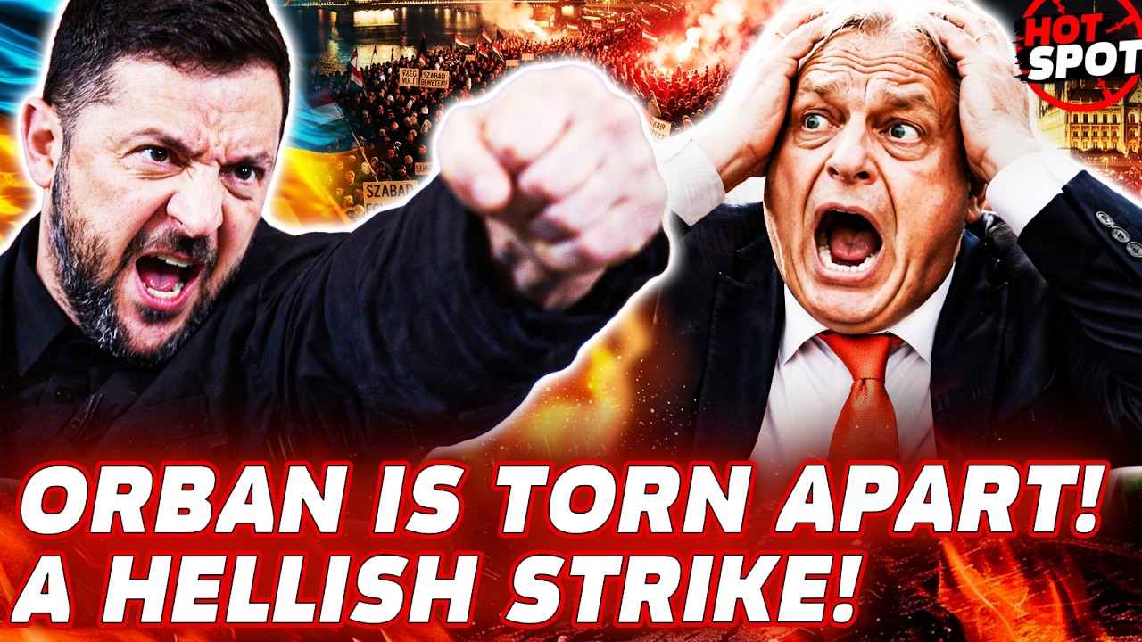 💥TONIGHT! SOMETHING TERRIBLE HAS HAPPENED TO ORB&Aacute;N! HUNGARY EXPLODED! UKRAINE&rsquo;S VICTORY! | HOT SPOT