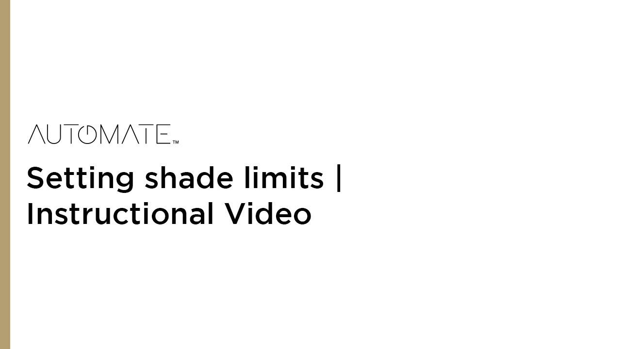 Automate | Setting shade limits | Instructional Video