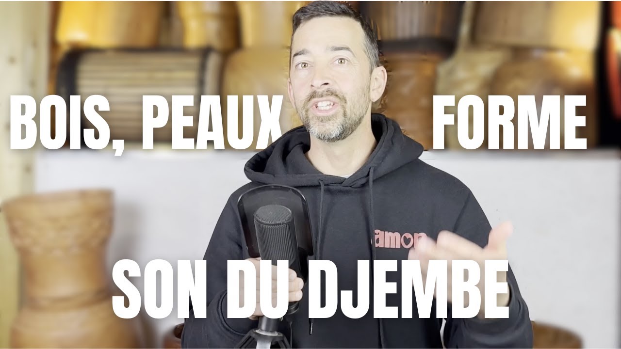 Comment trouver le son qu'il te faut sur un djembé