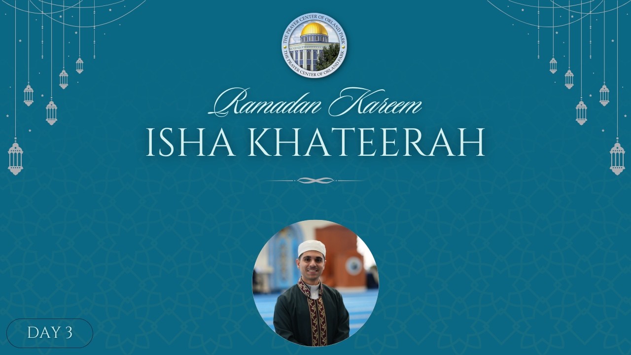 Isha Khaterah w/ Sh. Ahmad Salah | 3rd Night of Ramadan (02/19/2026)