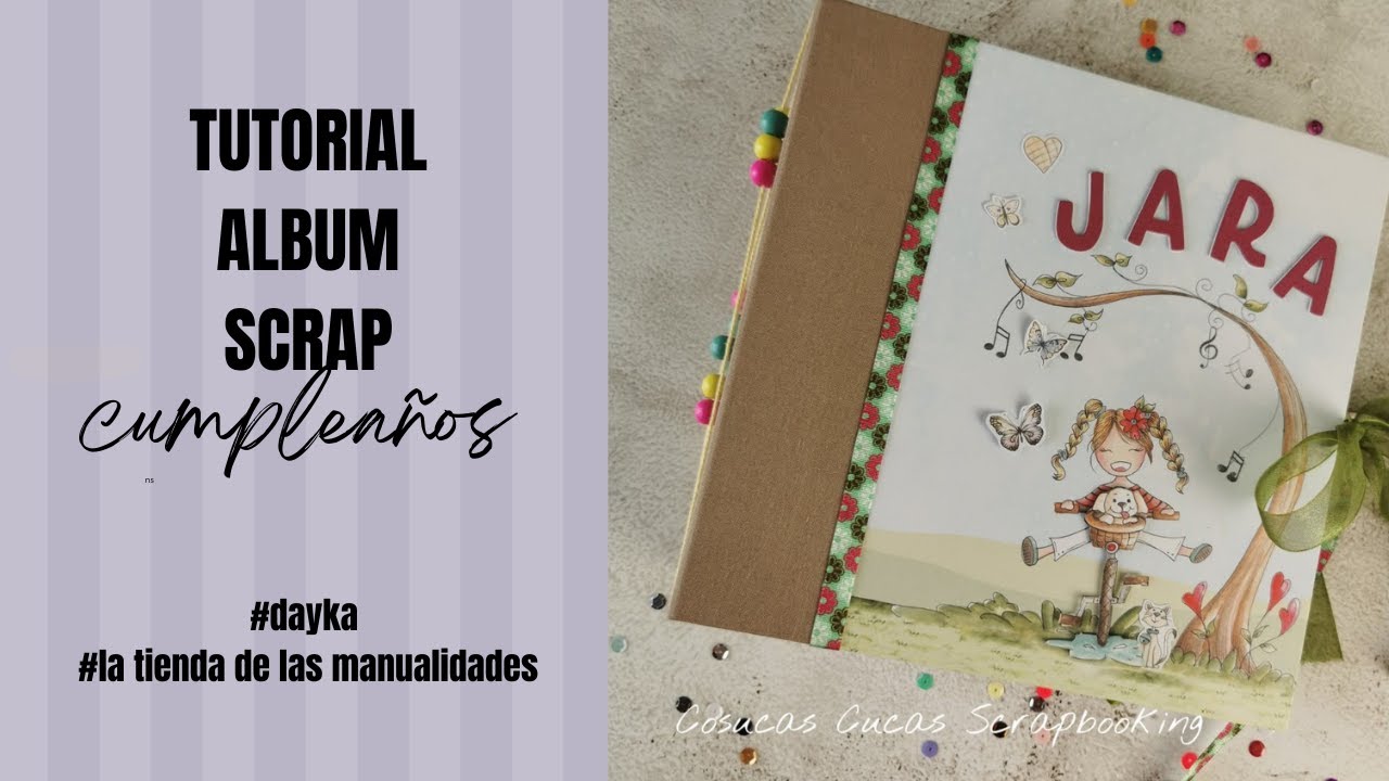 TUTORIAL ALBUM SCRAP cumpleaños Dayka  #quemequitenlobailao