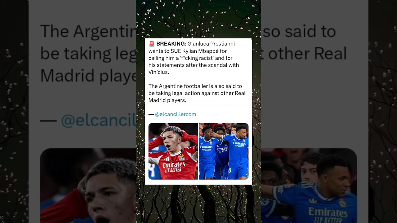 Gianluca Prestianni Plans to Sue Kylian Mbapp&eacute; Over Racist Remark, Targets Other Real Madrid Players
