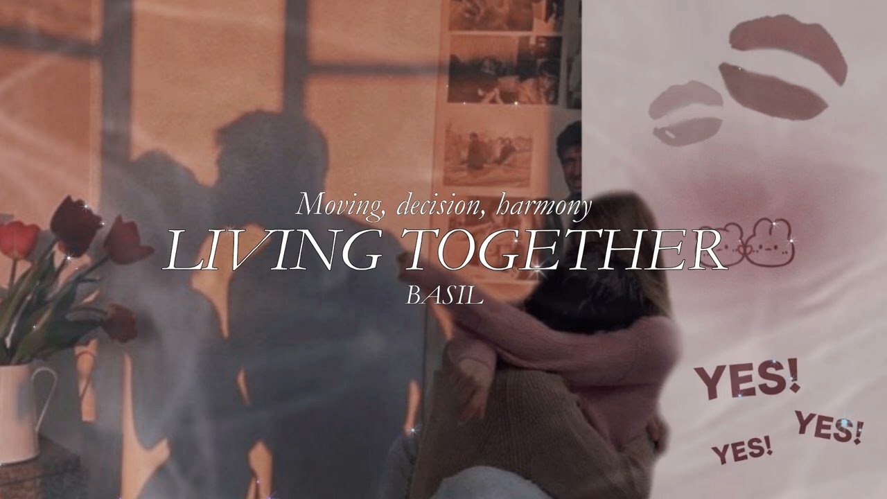 He/she wants to live together | Living together | subliminal