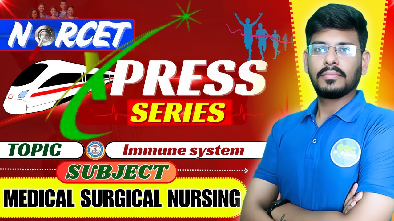 💥NORCET Xpress Series – Day 1| Immune & Musculoskeletal Systems | Medical Surgical Nursing