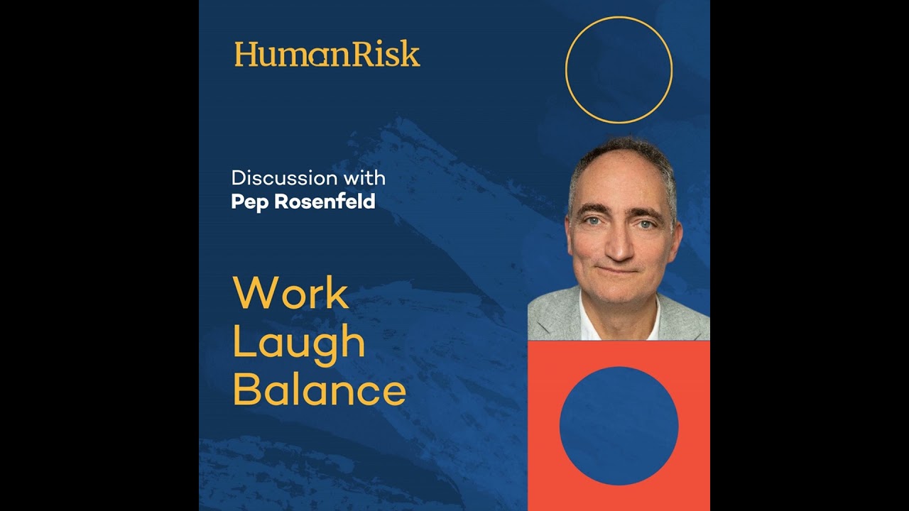 Pep Rosenfeld on Work Laugh Balance